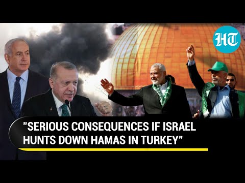 Turkey's Big Warning For Israel; 'Serious Consequences If Hamas Is Hunted Down In Ankara'