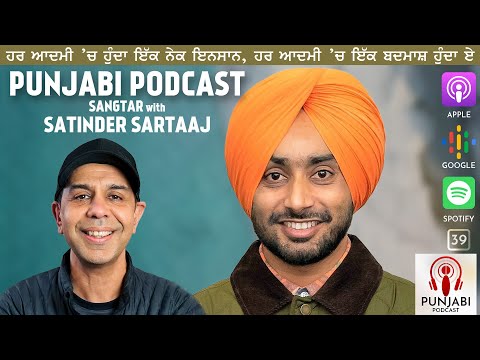 Sangtar and Satinder Sartaaj (EP39) - Punjabi Podcast