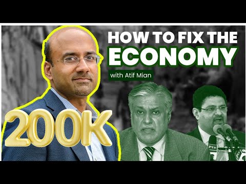 Pakistan's core Economic Challenges - Atif Mian - Leading Economist - #TPE 204