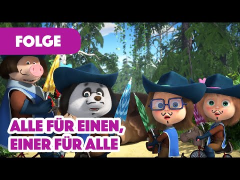 Mascha und der B&auml;r 🎆 NEUE FOLGE 2022 🎆 Alle F&uuml;r Einen, Einer F&uuml;r Alle (Folge 64) ⚔🤠