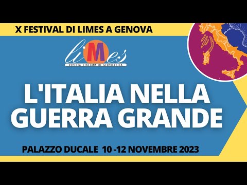 L'Italia nella Guerra Grande - X Festival di Limes a Genova