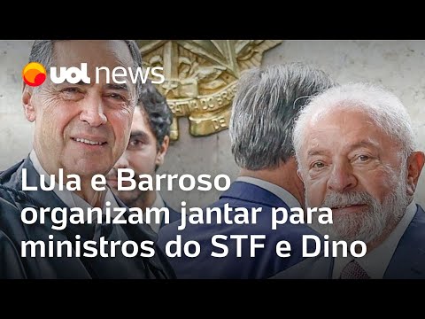 Lula e Barroso organizam jantar para ministros do STF e Dino