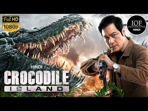 Crocodile Island | Full Movie | Hindi | Gallen Lo | IOF Hindi