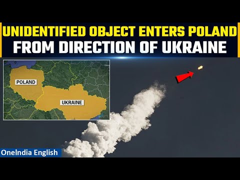 Russia-Ukraine War: Unidentified object entered Poland&rsquo;s airspace during attack on Ukraine| Oneindia