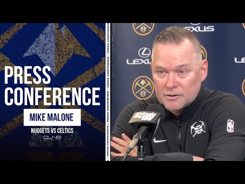 Mike Malone Calls Celtics BEST Team in NBA | Nuggets Postgame Interview