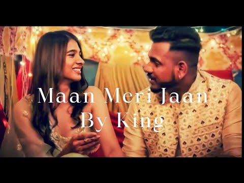 King - Maan Meri Jaan (Lyrical)