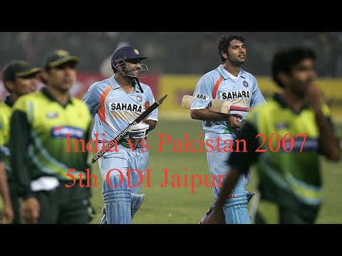 India vs Pakistan 2007 5th ODI Jaipur