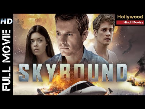 Skybound | Latest Hollywood Action Movie Dubbed In Hindi | Sci-Fi Full HD Movie