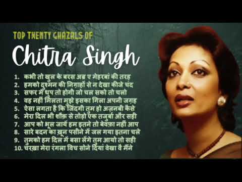 Top Twenty Ghazals by Chitra Singh - Part I