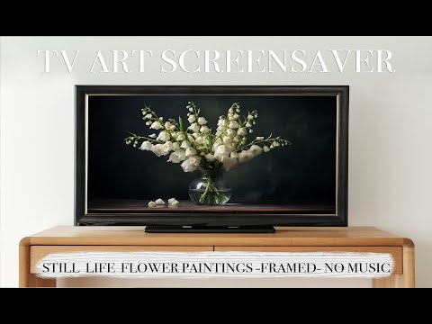 TV ART SCREENSAVER - Still life Floral Framed 4k art - 9 Paintings Interior Art