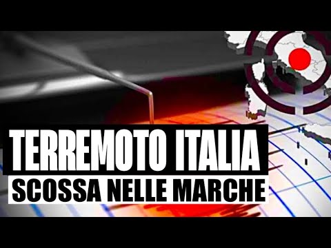 TERREMOTO NELLE MARCHE: TREMA LA TERRA CON MAGNITUDO 3.0