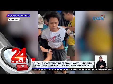 2 sa 3 suspek sa pagpatay ng tinderong pinagtulungang gulpihin sa Pasig, arestado na; 1... | 24 Oras