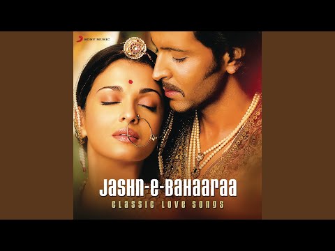 Jashn-E-Bahaaraa (From &quot;Jodhaa Akbar&quot;)