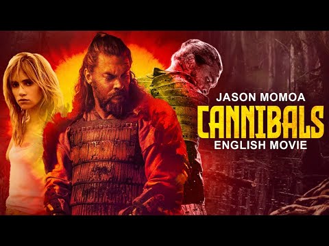 CANNIBALS - Jason Momoa's Superhit Hollywood Horror Thriller Full Movie In English | English Movies