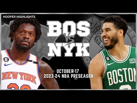 New York Knicks vs Boston Celtics Full Game Highlights | Oct 17 | 2023-24 NBA Preseason