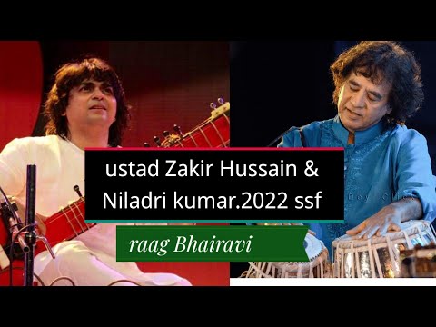 ustad Zakir Hussain &amp; Niladri kumar.ssf 2022 .raag Bhairavi