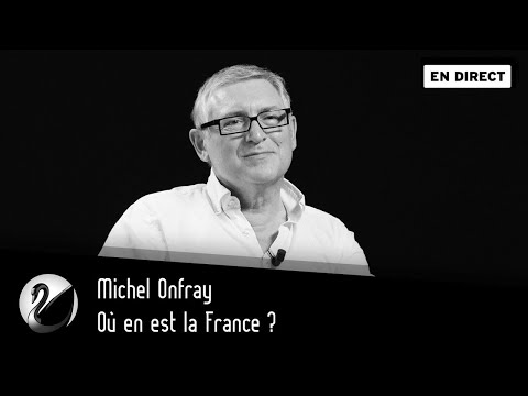 O&ugrave; en est la France ? Michel Onfray [EN DIRECT]