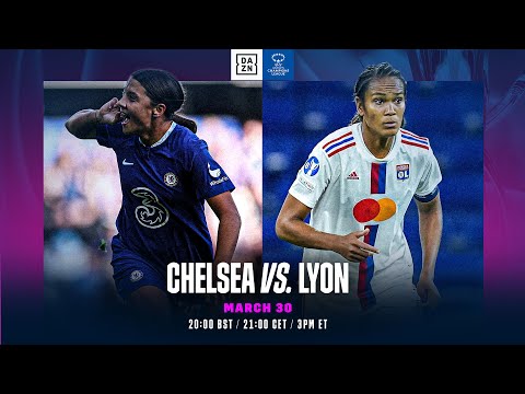 Chelsea vs. Olympique Lyonnais | Quarts De Finale Retour De L'UEFA Women's Champions League 2022-23