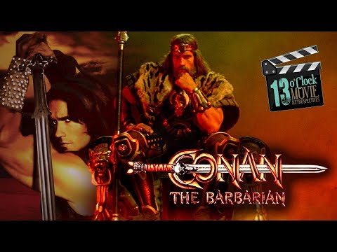 13 O'Clock Movie Retrospective: Conan the Barbarian (1982)