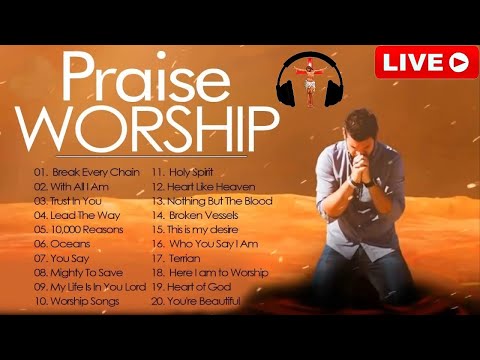 ? TOp 100 Best Morning Worship Songs For Prayers 2023 ? Reflection of Praise &amp;amp; Worship Songs