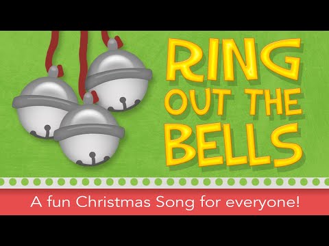 Ring out the Bells Christmas Song