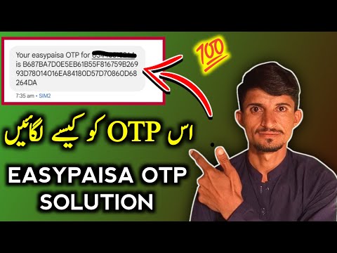 اس OTP کو منٹوں میں لگائیں | Easypaisa App | Easypaisa OTP re-send | easypaisa otp kaise lagaye