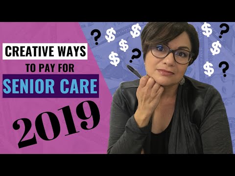 YOU CAN FIND THE MONEY - Paying for Senior Care (CREATIVE ways to fund senior care in 2019)