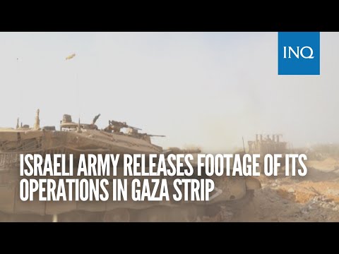 Israeli army releases footage of its operations in Gaza Strip