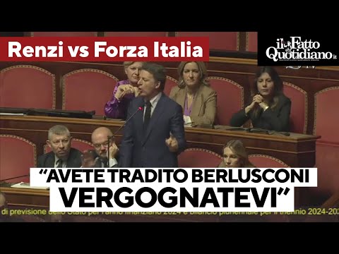 Il duro attacco di Renzi a Forza Italia: &quot;Vergognatevi, avete tradito Berlusconi&quot;