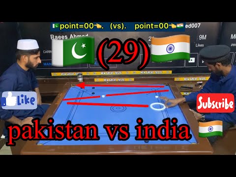 india (vs) pakistan big fight ￼29 points Carrom board games Raeesahmed &amp; Majid Ali no skip video