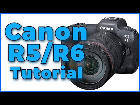 Canon R5 Tutorial &amp; R6 Tutorial Training Overview - Free Users Guide