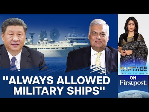 Sri Lankan President Says, &amp;quot;Chinese Research Ships&amp;quot; are Welcome | Vantage with Palki Sharma