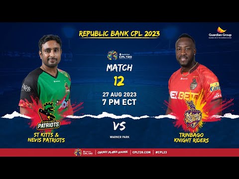 LIVE | St Kitts &amp; Nevis Patriots vs Trinbago Knight Riders | CPL 2023