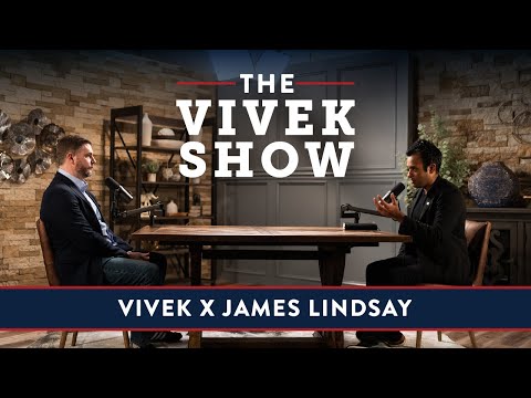 The Art of the Culture War: Revealing the Strategies of the Left with James Lindsay - The Vivek Show