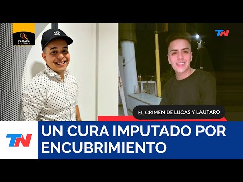 Un cura fue imputado por encubrir el crimen de Lautaro Morello y la desaparici&oacute;n de Lucas Escalante