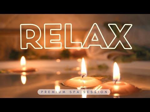 Relaxing SPA Meditation Session With Candles || Premium Music &ndash; 3 HOURS