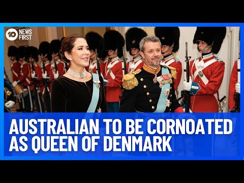 Australian-Born Queen To Be Crowned In Denmark | 10 News First