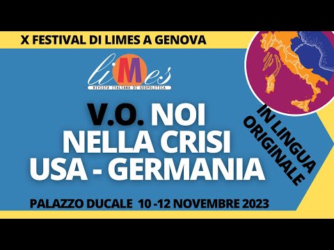 VO Noi nella crisi Usa Germania - Audio in lingua originale - X Festival di Limes a Genova