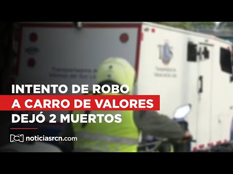 Intento de robo a carro de valores termin&oacute; en balacera y dej&oacute; dos muertos