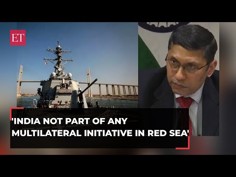 'India not part of any multilateral initiative in Red Sea&hellip;': MEA