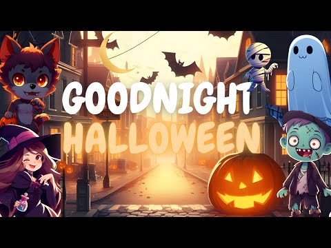 Goodnight Halloween 🎃🌙PERFECT Cozy Bedtime Stories for Babies and Toddlers with Relaxing Music