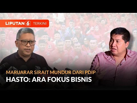 Ini Alasan Maruarar Sirait Mundur Dari PDIP Menurut Sekjen PDIP Hasto Kristiyanto | Liputan 6