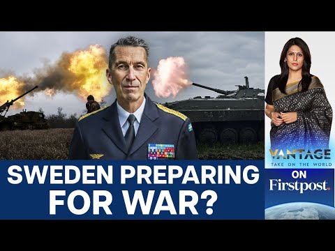 Why is Sweden's Top Defence Officials Asking Citizens to Prepare for War?| Vantage with Palki Sharma