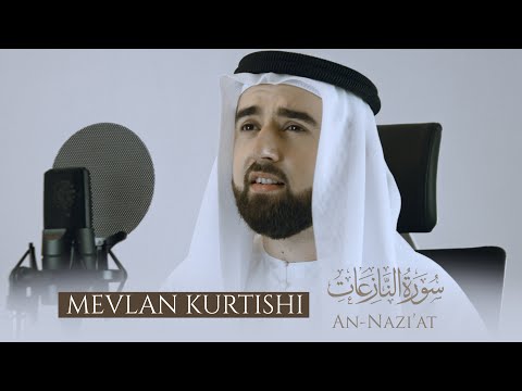 Mevlan Kurtishi - An Nazi'at (سورة النازعات)