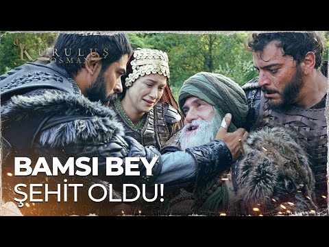 Bamsı Bey hain saldırıda şehit d&uuml;şt&uuml; - Kuruluş Osman 60. B&ouml;l&uuml;m