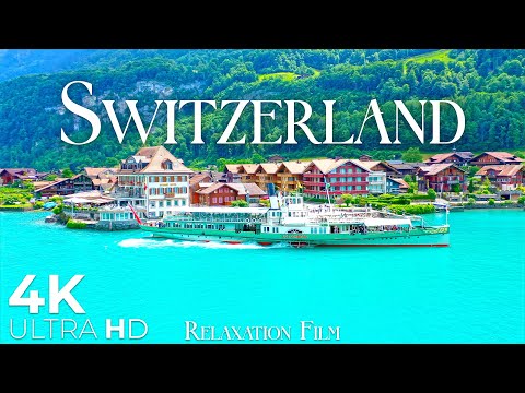 SWITZERLAND 4K &bull; Relaxation Film with Beautiful Piano Music &bull; Relaxation Film 4K Ultra HD