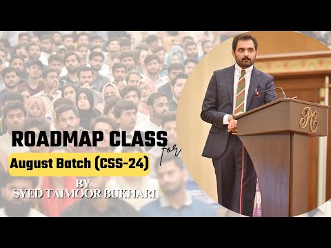 Roadmap Class for CSS 2024 by Syed Taimoor Bukhari