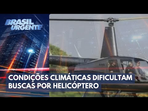 Helic&oacute;ptero desaparecido: m&aacute;s condi&ccedil;&otilde;es do tempo dificultam buscas | Brasil Urgente