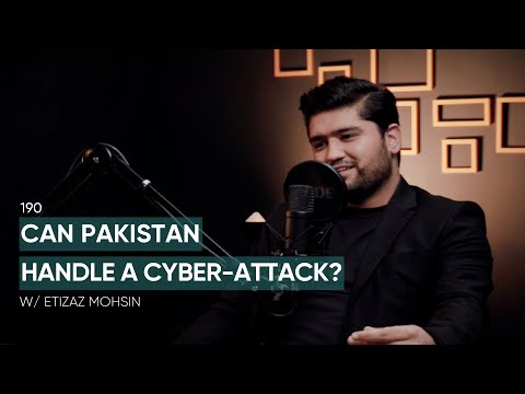 Can Pakistan Handle A Cyber-Attack? Ft. Etizaz Mohsin | 190 | TBT