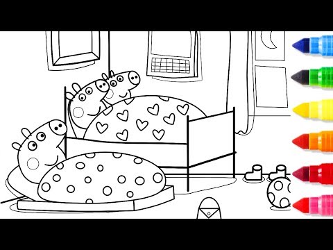 Sleeping Time at Peppa Pig House - Peppa Coloring Book with Kids Song and Colored Markers Videos